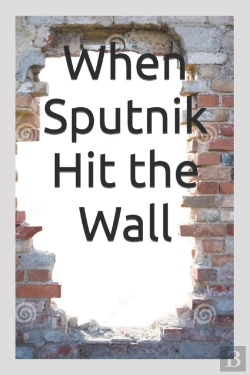 Bertrand.pt - When Sputnik Hit The Wall