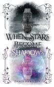 When Stars Become Shadows