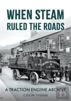 When Steam Ruled The Roads