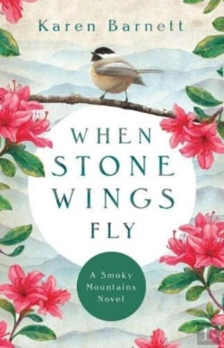 Bertrand.pt - When Stone Wings Fly Â€“ A Smoky Mountains Novel