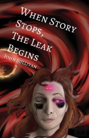 When Story Stops, The Leak Begins