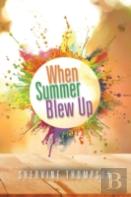 When Summer Blew Up