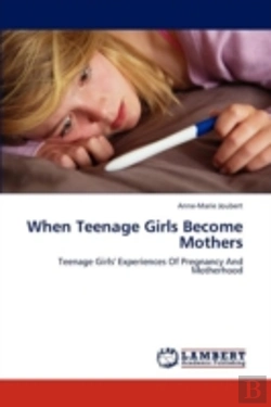Bertrand.pt - When Teenage Girls Become Mothers
