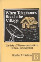 When Telephones Reach The Village
