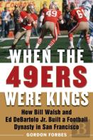 When The 49ers Were Kings