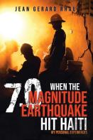 When The 7.0 Magnitude Earthquake Hit Haiti