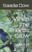 When The Birds Crow
