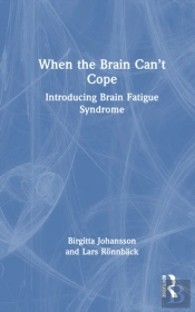 When The Brain Canâ€™T Cope