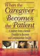 When The Caregiver Becomes The Patient