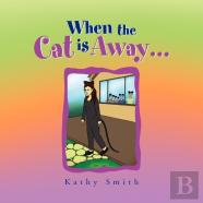 When The Cat Is Away...