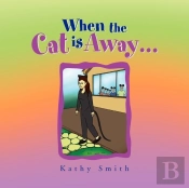 When The Cat Is Away...