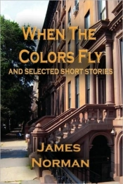 When The Colors Fly And Selected Short S