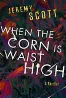 When The Corn Is Waist High