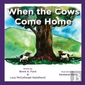 When The Cows Come Home