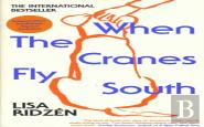 When The Cranes Fly South (Signed Edition)