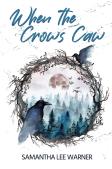 When The Crows Caw