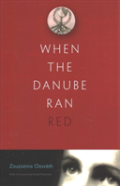 When The Danube Ran Red