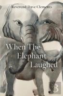When The Elephant Laughed