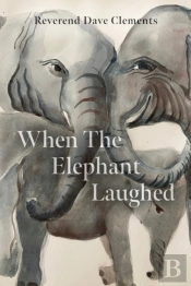 When The Elephant Laughed