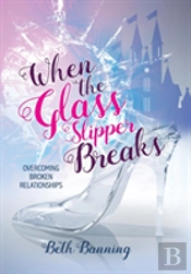 When The Glass Slipper Breaks