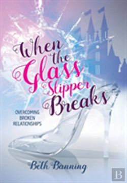 Bertrand.pt - When The Glass Slipper Breaks