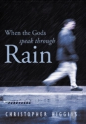 When The Gods Speak Through Rain