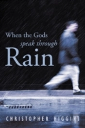 When The Gods Speak Through Rain