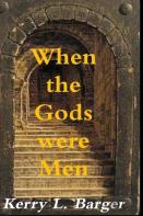 When The Gods Were Men