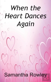 When The Heart Dances Again