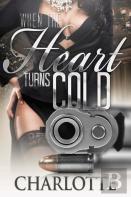 When The Heart Turns Cold 1 & 2 (2 In 1 Box Set)