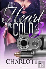 When The Heart Turns Cold 3