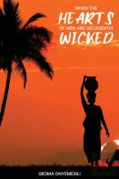 When The Hearts Of Men Are Decadently Wicked