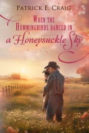 When The Hummingbirds Danced In A Honeysuckle Sky