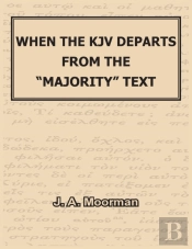 When The Kjv Departs From The 'Majority' Text