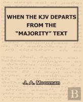 When The Kjv Departs From The ''Majority'' Text