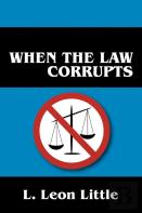When The Law Corrupts