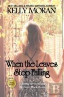 When The Leaves Stop Falling