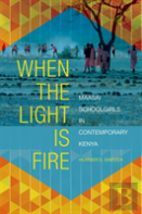 When The Light Is Fire