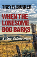 When The Lonesome Dog Barks