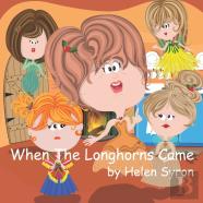 When The Longhorns Came