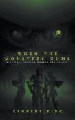 When The Monsters Come