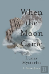 When The Moon Came