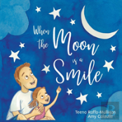 When The Moon Is A Smile