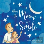 When The Moon Is A Smile