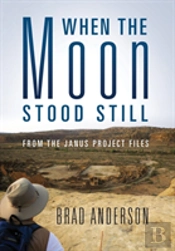 When The Moon Stood Still