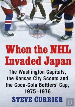 Bertrand.pt - When The Nhl Invaded Japan