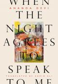 When The Night Agrees To Speak To Me