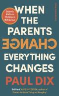 When The Parents Change, Everything Changes