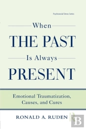 When The Past Is Always Present