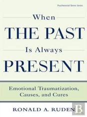 When The Past Is Always Present
